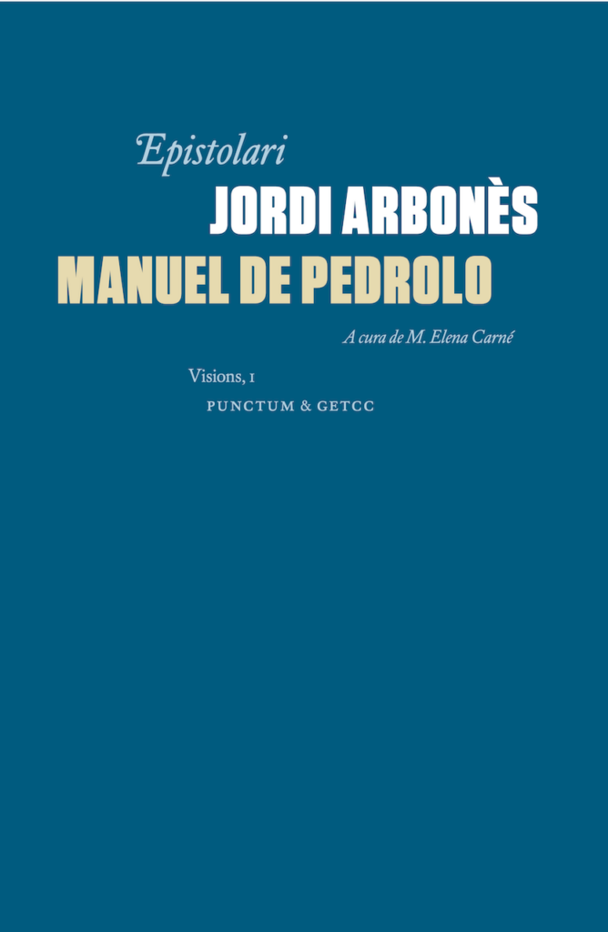 Epistolari Jordi Arbonès & Manuel de Pedrolo