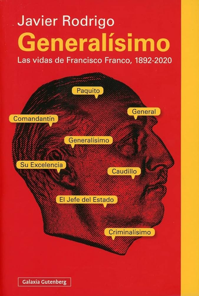 Generalísimo: Las vidas de Francisco Franco, 1892-2020 (Ensayo)