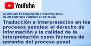 VII Jornada de Traducció i Interpretació als Serveis Públics a Catalunya - Bestue - Orozco - Youtube